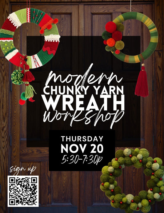 Modern Chunky Yarn Wreath Workshop - Nov 20