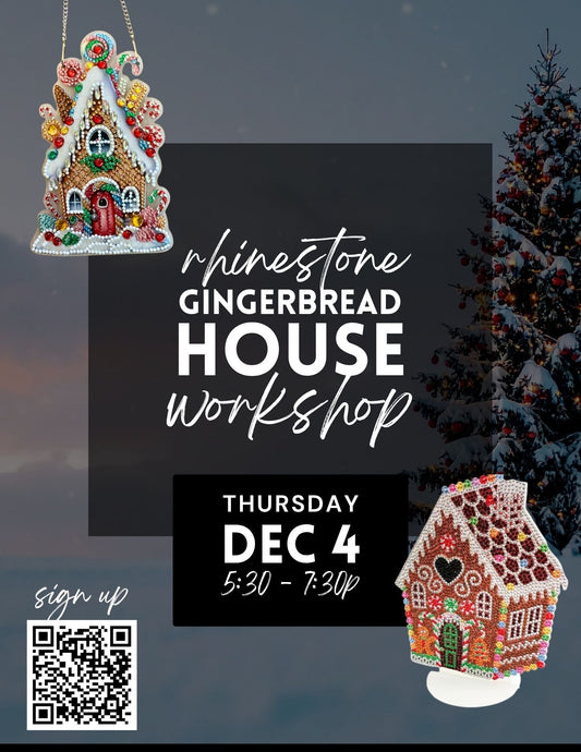 Rhinestone Your Own Gingerbread House Workshop - Dec 4