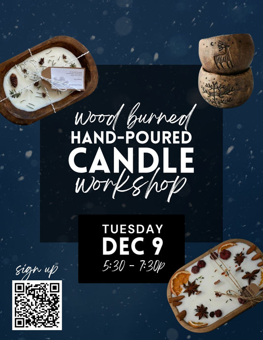Wood Burned Hand Poured Candle Workshop - Dec 9