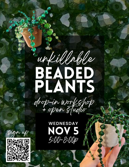 Unkillable Beaded Plant Drop-In Workshop - Nov 5