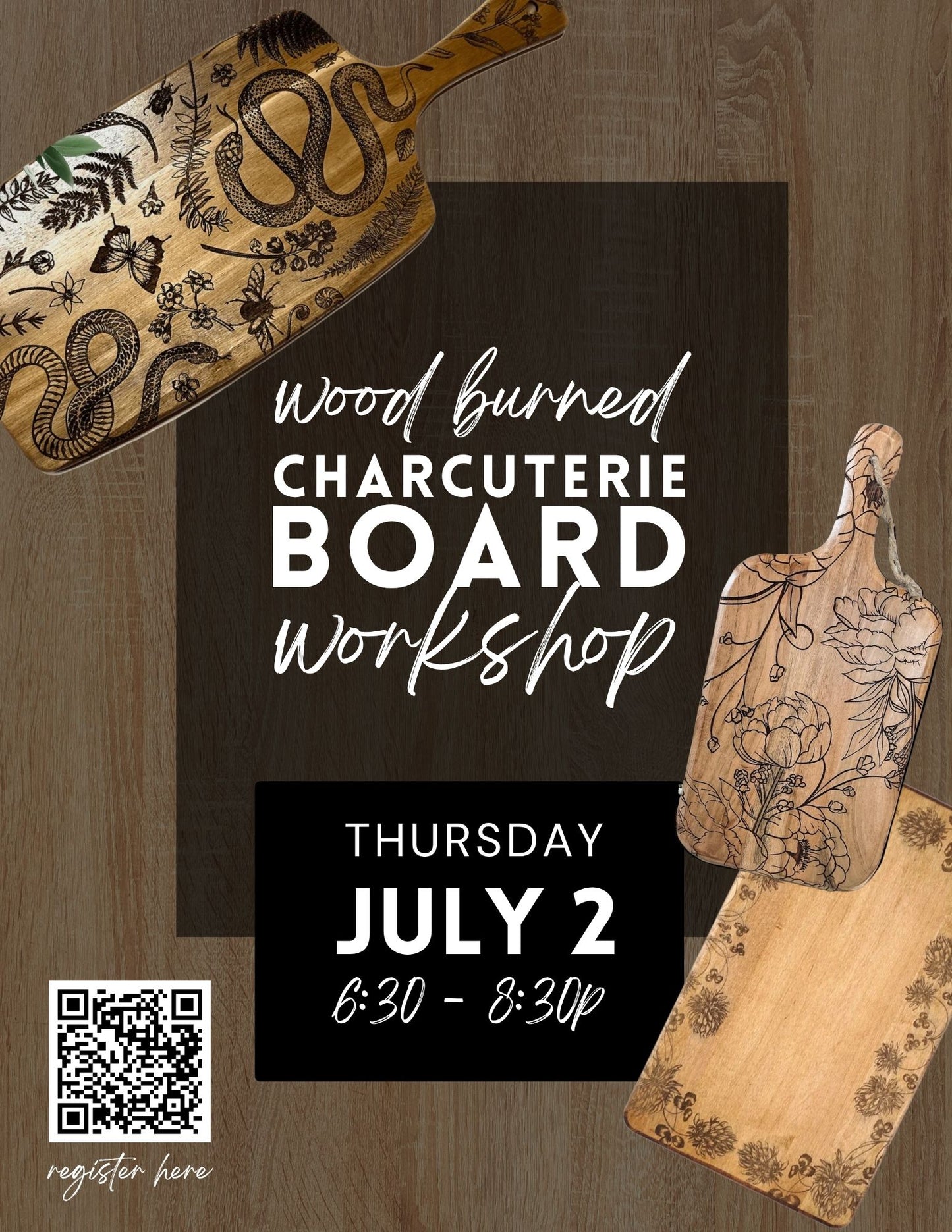 Customized Wood Burned Charcuterie Boards - July 2
