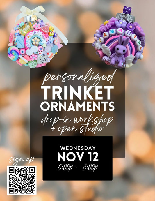 Personalized Trinket Ornament Drop-In Workshop - Nov 12