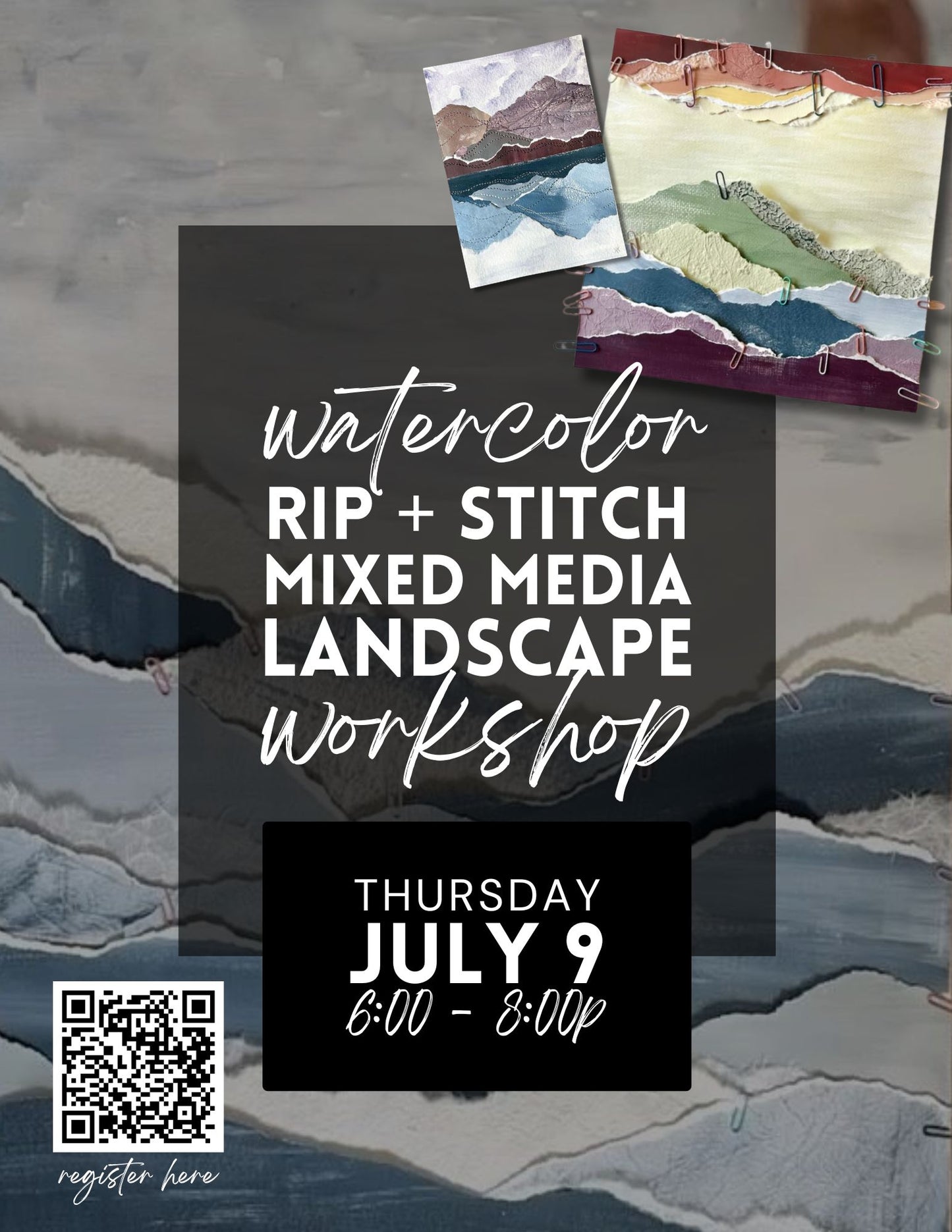 Watercolor Rip + Stitch Landscape Workshop - July 9