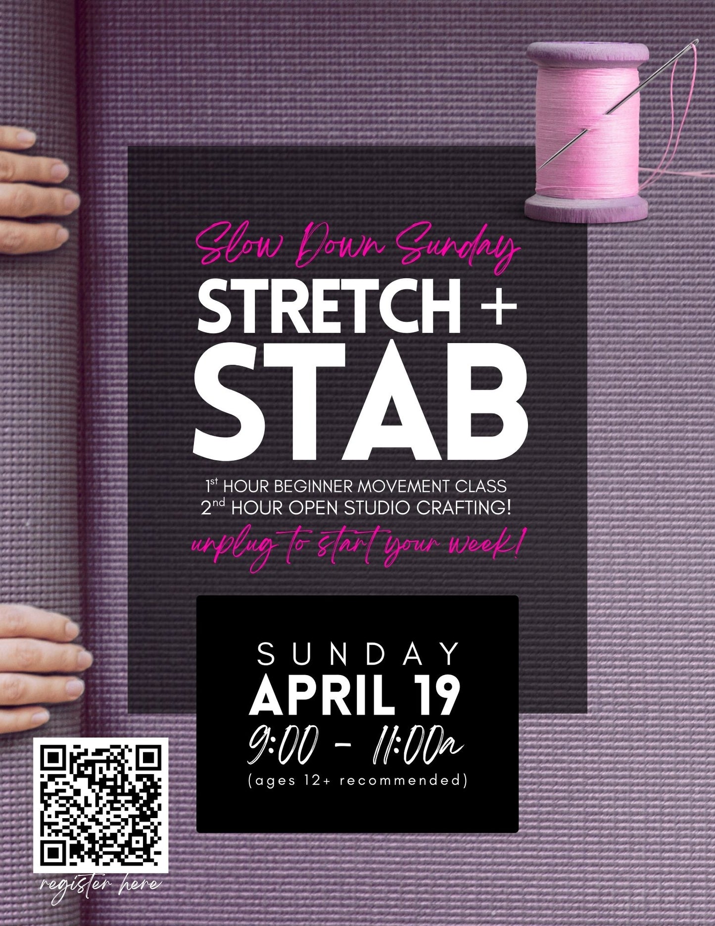 Slow Down Sunday - Stretch + Stab - April 19