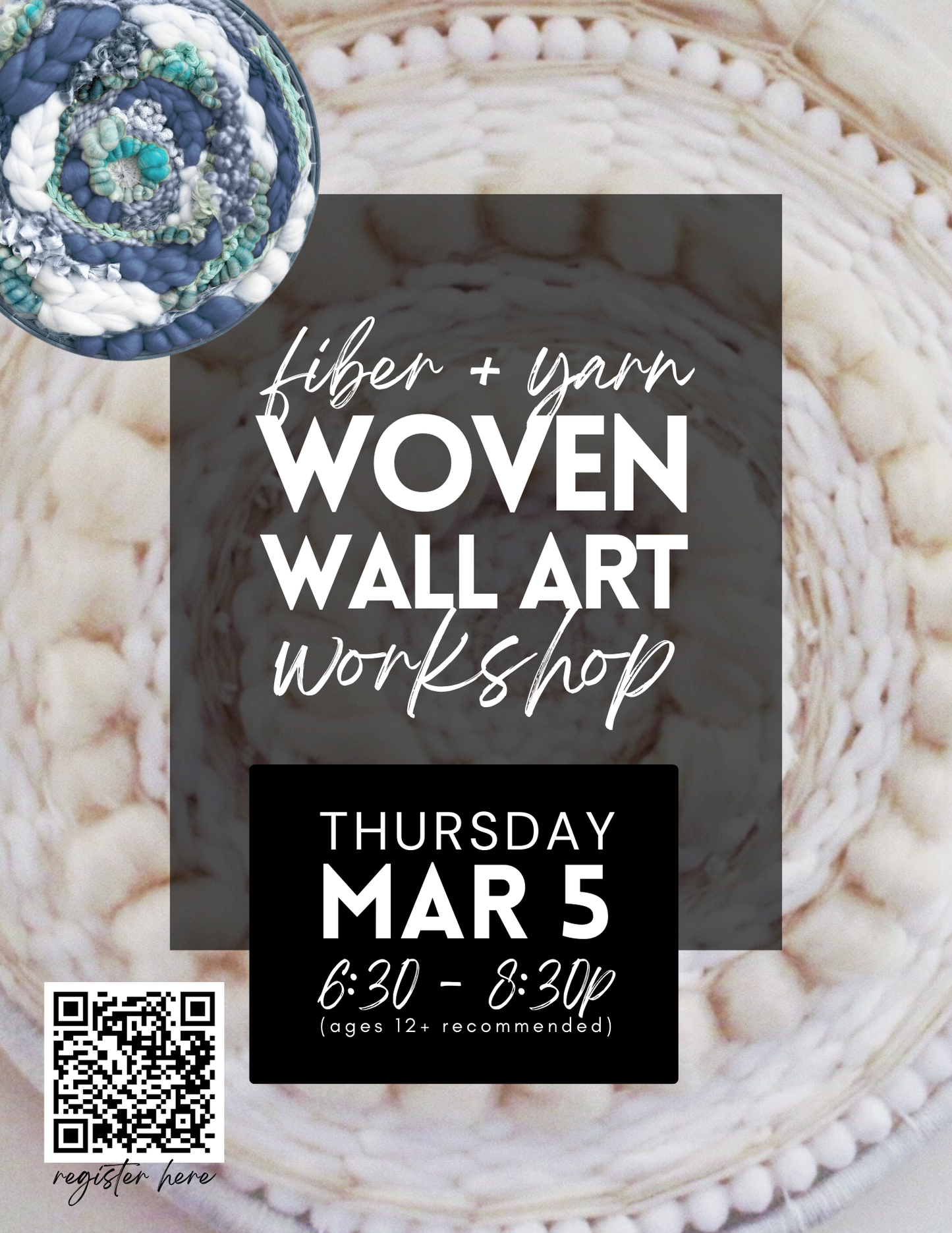 Fiber + Yarn Woven Wall Art Workshop - March 5th