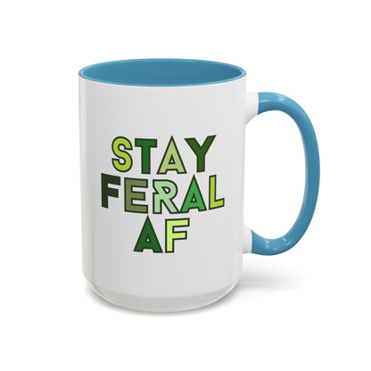 Stay Feral AF Mug - 15 oz