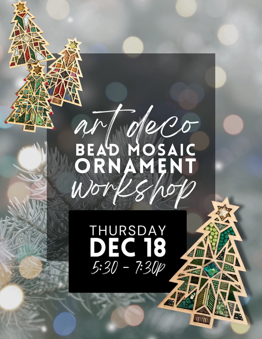 Art Deco Ornaments - Mixed Media Bead Mosaic - Dec 18