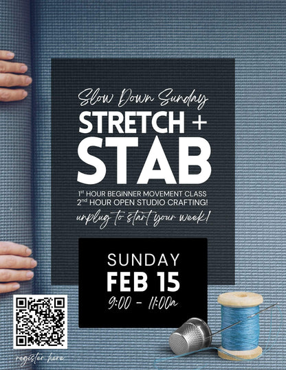 Slow Down Sunday - Stretch + Stab - Feb 15