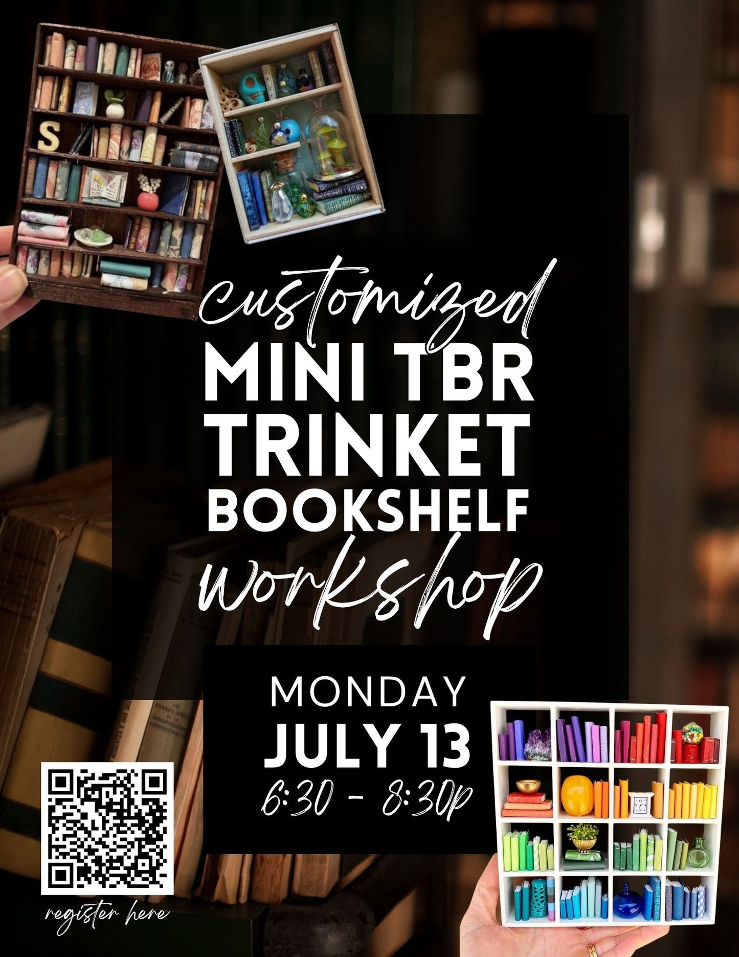 Mini Trinket + TBR Bookshelf Workshop - July 13