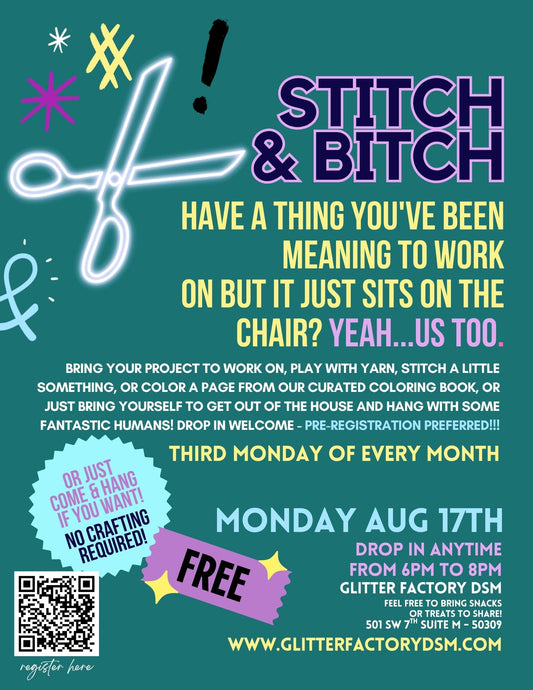 Monthly Stitch + Bitch Craft Club - Weekly Craft Club - Aug 17