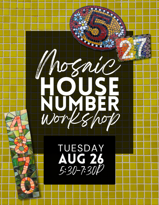 Mosaic House Number Sign Workshop - Aug 26
