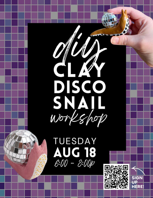 Clay Disco Snail Workshop - Aug 18