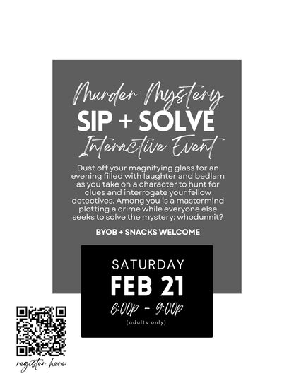Murder Mystery Whodunit Sip + Solve Event - Feb 21