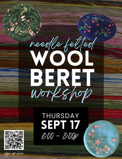 DIY Custom Needle Felted Wool Beret Workshop - Sept 17