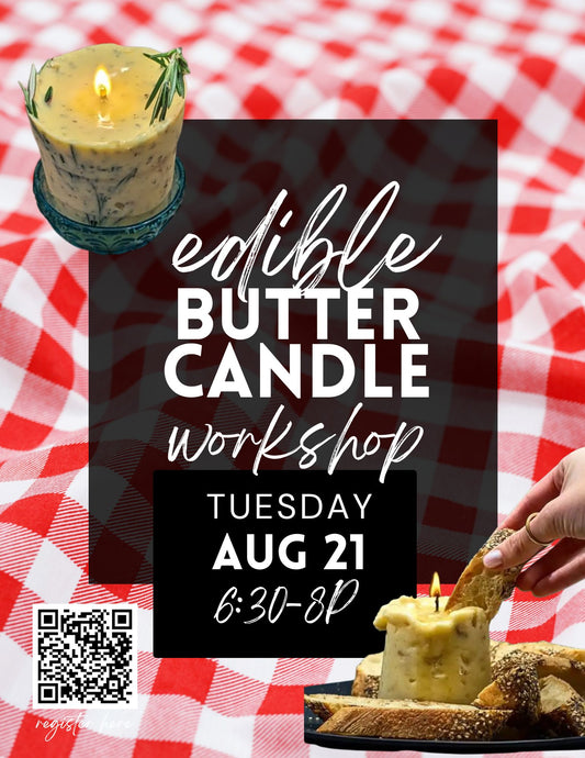Edible Butter + Herb Candle Workshop - Aug 20