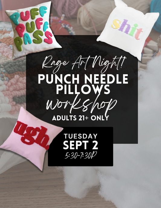 Rage Art Night - Sweary Punch Needle Workshop - Sept 2nd