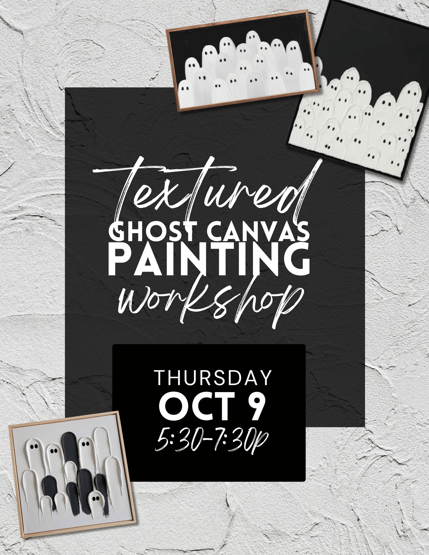 Textured Ghost Canvas Painting Workshop - Oct 9th