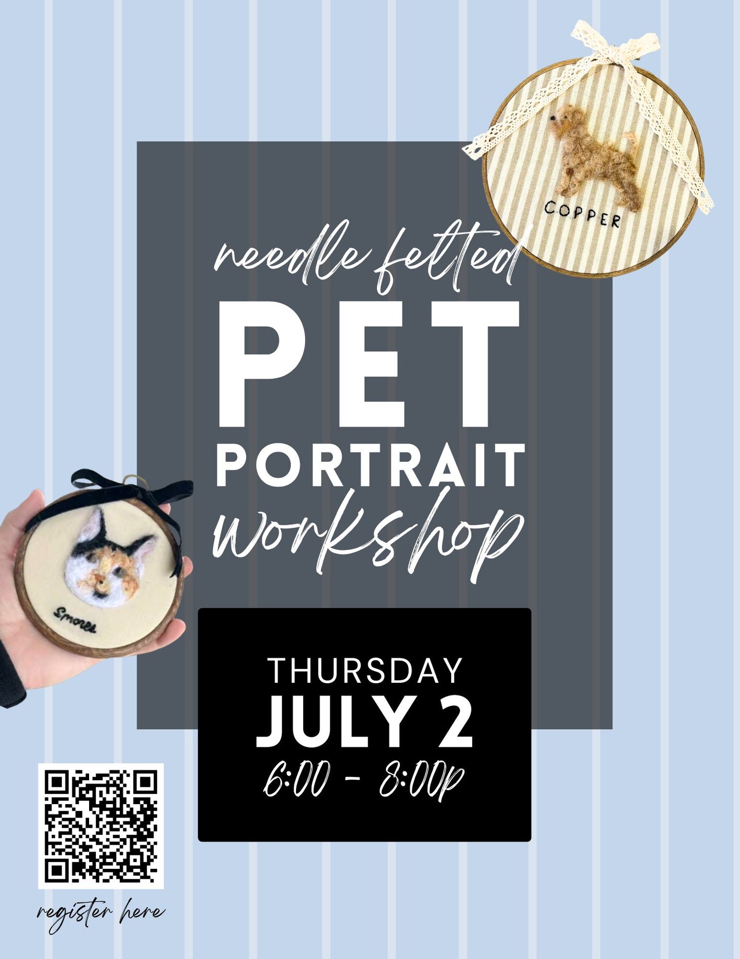 Needle Felted Pet Portraits - July 2