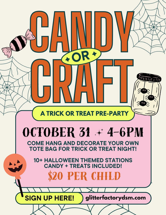 Candy or Craft - Trick or Treat Pre-Party Craft Event - Oct 31