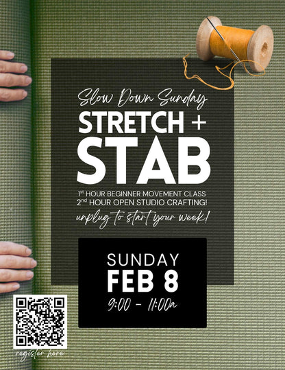 Slow Down Sunday - Stretch + Stab - Feb 8