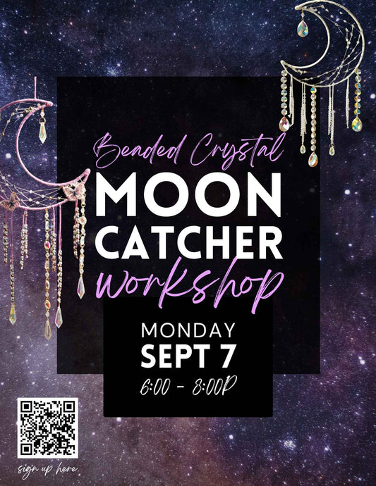 Beaded Crystal Mooncatcher Workshop - Sept 7