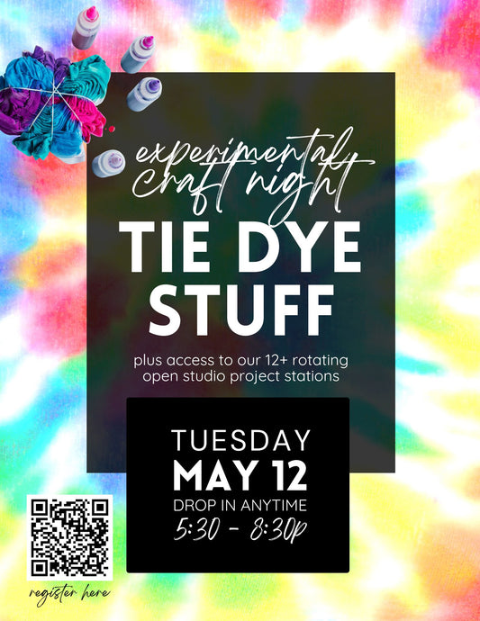 Tie Dye Experimental Craft Night - May 12
