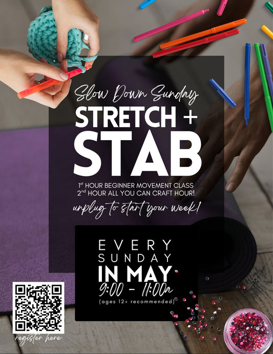 Stretch + Stab - Sunday Morning Movement Class + Cozy Crafting