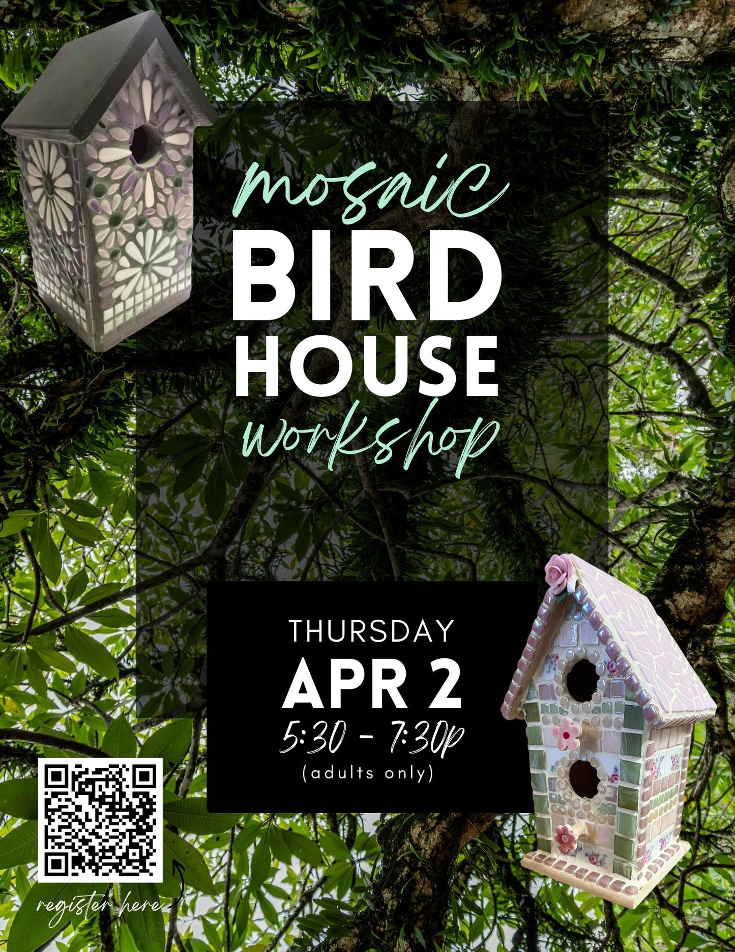 Mosaic Birdhouse Workshop - April 2