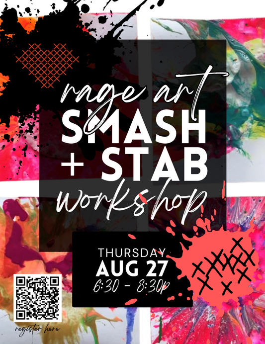 Rage Art Smash + Stab Workshop - Aug 27