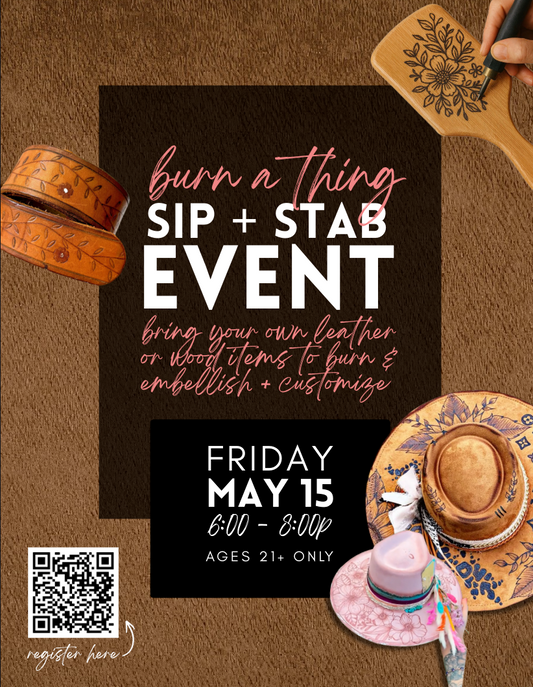 Burn a Thing - A Pyrography Sip and Stab Event - May 15