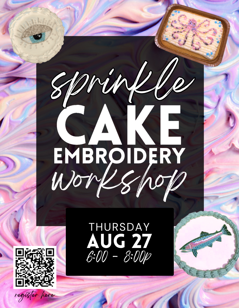 Sprinkle Embroidery Cake Decorating Workshop - Aug 27