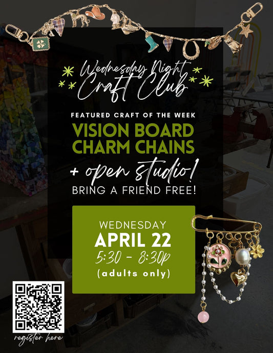 Weekly Craft Club - Vision Board Charm Chains - April 22