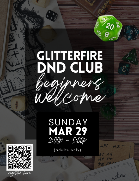 GlitterFire DnD - Beginners Welcome - March 29