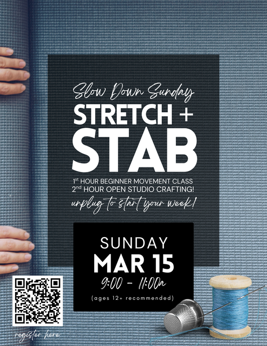 Slow Down Sunday - Stretch + Stab - March 15