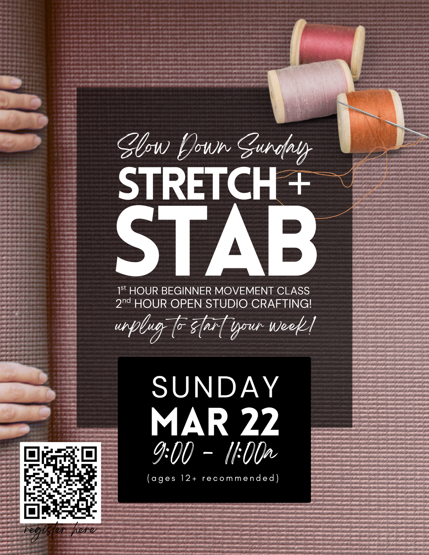 Slow Down Sunday - Stretch + Stab - March 22