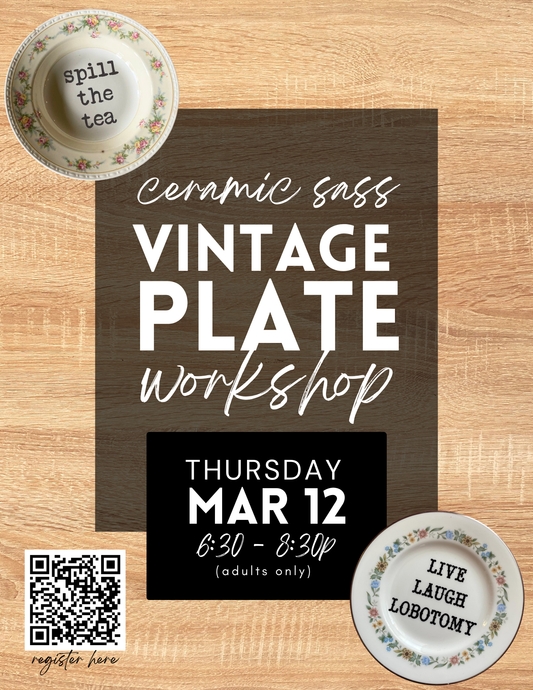 Ceramic Sass Vintage Plate Workshop - March 12th